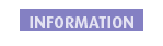 INFORMATION